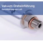 AERO-LIFT Vakuum-Drehdurchführung AERO-LIFT